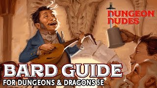 Bard Class Guide for Dungeons and Dragons 5e [upl. by Miles172]