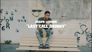 Guapo Lennon  Last Call Official Video [upl. by Yarak]