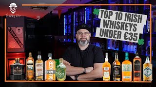 TOP 10 IRISH WHISKEYS UNDER €35 [upl. by Roeser8]