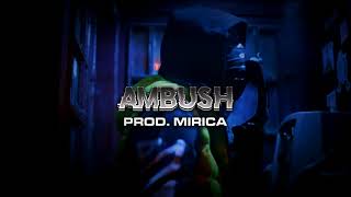 AMBUSH I KWENGFACE X TEEWAY TYPE UK DRILL BEAT I PROD MIRICA X RADIANT [upl. by Akinak]