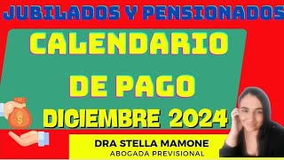 CALENDARIO DE PAGOS DE JUBILACIONES Y PENSIONES DICIEMBRE 2024 Con Bono y aguinaldo [upl. by Okiram]