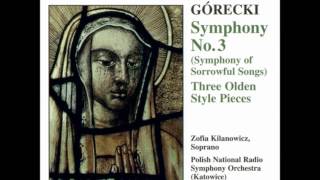 Gorecki Symphony of Sorrowful Songs [upl. by Monson167]