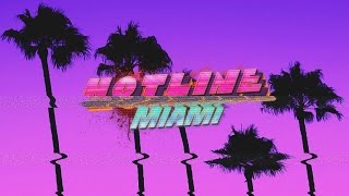 Hotline Miami 2 OST  Le Perv MOON Remix [upl. by Clarise11]