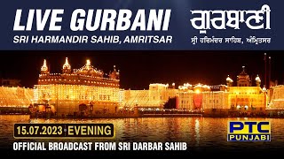 Official Live Telecast from Sachkhand Sri Harmandir Sahib Ji Amritsar  PTC Punjabi  15072023 [upl. by Aber510]