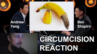 REACTING TO Andrew Yang and Ben Shapiro CIRCUMCISION [upl. by Madox]