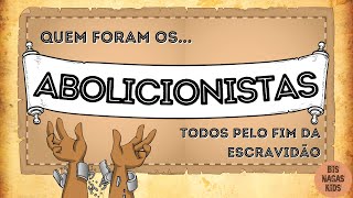 QUEM FORAM os ABOLICIONISTAS NO BRASIL  História da Abolição da Escravatura no Brasil História [upl. by Ahgem]