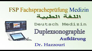 Duplexsonographie Aufklärung  medizinische Fachsprache دوبلر ملون [upl. by Ilhsa689]