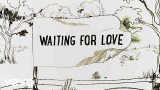 Avicii  Waiting For Love Lyric Video [upl. by Lichtenfeld]