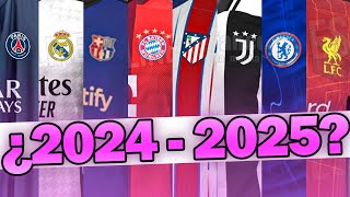 🤯🆕 posibles NUEVAS CAMISETAS 20242025 PSG MADRID JUVE BARCELONA LIVERPOOL CHELSEA [upl. by Norven]