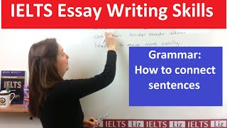 Grammar for IELTS Writing Connecting Sentences [upl. by Edwards510]