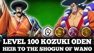 LEVEL 100 KOZUKI ODEN HEIR TO THE SHOGUN OF WANO GAMEPLAY [upl. by Hajan270]