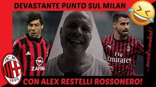 PUNTO SUL MILAN CON ALEX RESTELLI SUSO PIOLI AMARCORD E TANTO ALTRO [upl. by Maura]