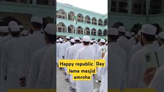 Happy Republic day Jama masjid Amrohayoutubeshorts shortvideo shortsj [upl. by Nnawtna534]