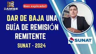 Como dar de baja una Guía de Remisión Remitente  SUNAT 2024 actualizado [upl. by Fanni428]