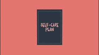 SelfCare Planning Working Towards Wellbeing [upl. by Abba]