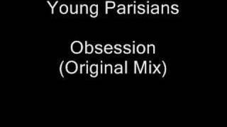 Young Parisians  Obsession original mix [upl. by Madonia481]