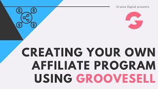 How to create your own affiliate program using GrooveSell [upl. by Lindahl]