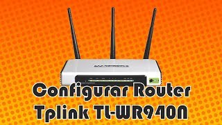 Configurando TpLink TLWR940N como Punto de Acceso [upl. by Adnawat]