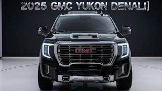 Is the 2025 GMC Yukon Denali Worth 75000 Full Review Inside  FIRST LOOK  Full Review  Price [upl. by Yrgoerg972]