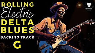 GET READY for the Most Electrifying Rolling Delta Blues Backing Track  Jam in G [upl. by Burley553]