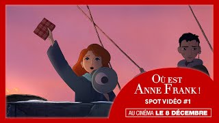 OÙ EST ANNE FRANK  Spot vidéo 1 [upl. by Hessler]