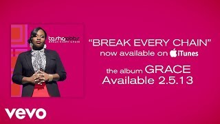 Tasha Cobbs  Break Every Chain Lyrics [upl. by Anujra]