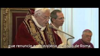 Renúncia de Bento XVI  anúncio diante dos Cardeais no Consistório legendado em Português [upl. by Nomzaj]