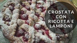 Crostata alla Ricotta e Lamponi [upl. by Winters]