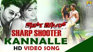 Kannalle  quotSharp Shooterquot HD Video Song  feat Diganth Sangeetha Chauhan Aindritha Ray [upl. by Dedric]