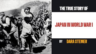 Japan’s Rise in World War I Opportunism Expansion and the Road to Empire [upl. by Jaret]