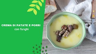 Crema di patate e porri con funghi [upl. by Isyad]