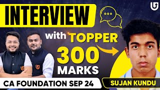 CA Foundation Topper Interview  CA Foundation Sep24 Results  Sujan Kundu  300 Marks  Ultimate CA [upl. by Iilek]