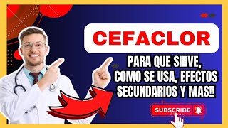 💊 CEFACLOR 500 MG PARA QUE SIRVE  Dosis y ¿Cómo se usa Para Tratar INFECCIONES ☝️ [upl. by Vacla705]