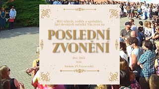 Poslední zvonění 2024 9 ročníků ZŠ Fryčovická [upl. by Ahsiekel]