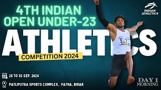 4TH NATIONAL OPEN U23 ATHLETICS CHAMPIONSHIP 2024  DAY1 28092024 [upl. by Ethel]