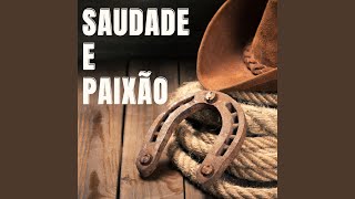 Saudade e Paixão [upl. by Willetta]