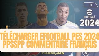 Télécharger eFOOTBALL PES 2024 PPSSPP Commentaire Français  PES 2024 PSP ISO CSO GRATUIT [upl. by Abbye]