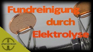 Fundreinigung durch Elektrolyse So gehts [upl. by Aidul]