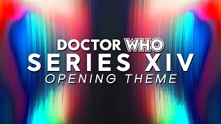 Doctor Who  Series 14 Mockup  Opening Theme FREE TO USE [upl. by Pahl]