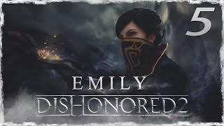 DISHONORED 2  EMILY  Muy difícil  Capitulo 5  Kirin Jindosh es tonto [upl. by Dustin]