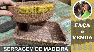 DIY  COMO FAZER CESTAS COM SERRAGEM DE MADEIRA  FAÇA E VENDA [upl. by Ahsiei452]