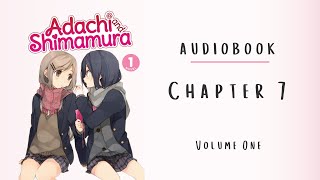 Adachi to Shimamura  Audiobook  Fan reading  CHAPTER 7 [upl. by Aleahpar]