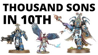 Thousand Sons in Warhammer 40K 10th Edition  Full Index and Datasheets Rules Review [upl. by Rina]