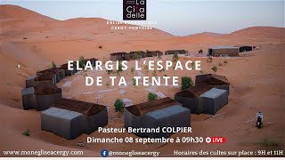 ELARGIS LESPACE DE TA TENTE  Pasteur Bertrand COLPIER [upl. by Joachima]