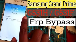 Samsung Galaxy Grand prime SMG531H FRP Bypass  Samsung G531F Google Account unlock Without Pc 2024 [upl. by Nila]