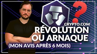 CRYPTO COM  Révolution Ou Arnaque  mon avis après 6 mois [upl. by Esela]