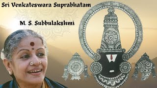 Sree Venkateshwara Suprabatham  MS Subbulakshmi [upl. by Oicirbaf203]