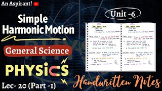 Physics  Lec20  Chapter6  Simple Harmonic Motion  Part1  General Science [upl. by Drannel]