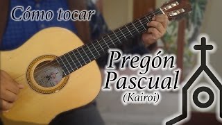 Cómo tocar el Pregón Pascual Kairoi [upl. by Idissac]