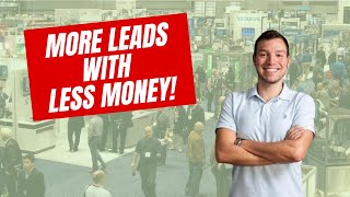 Getting More with LESS Doing Trade Shows amp Events on a BUDGET [upl. by Payton]